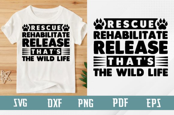 Download Rescue Rehabilitate That’s Wild Life Svg - Wild life Collection